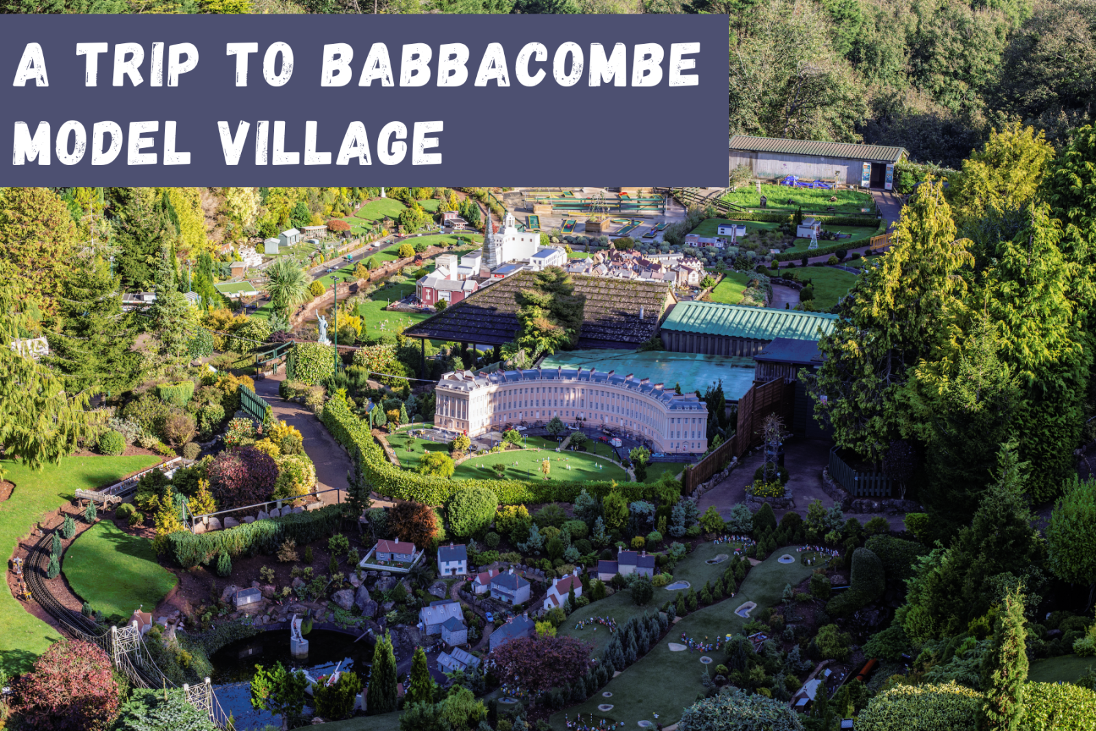 Babbacombe Model Village